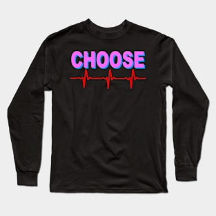 Choose Life Pink and Blue Long Sleeve T-Shirt